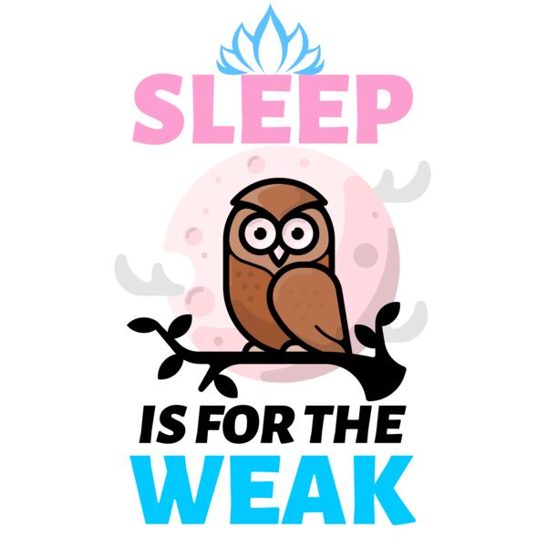 Sleep is for the weak Thumbnail